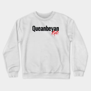 Queanbeyan Life Crewneck Sweatshirt